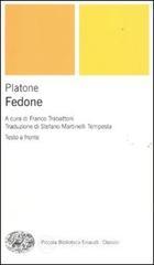 Fedone. Testo greco a fronte Fedone. Testo greco a fronte