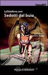 Sedotti dal buio
