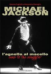 Michael Jackson. L'agnello al macello
