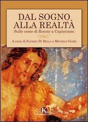 Dal sogno alla realt�. Sulle orme di Renoir a Capistrano