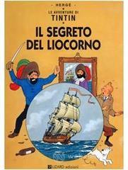 Le avventure di Tintin. Il segreto del liocorno