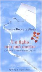 Un figlio non pu� morire