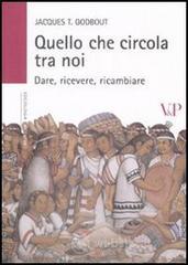 Quello che circola tra noi. Dare, ricevere, ricambiare