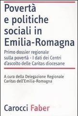 Povert� e politiche sociali in Emilia-Romagna. I dati dei Centri di ascolto delle Caritas diocesane