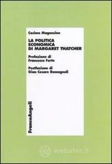 La politica economica di Margaret Thatcher La politica economica di Margaret Thatcher