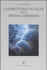 La struttura occulta della Divina Commedia La struttura occulta della Divina Commedia