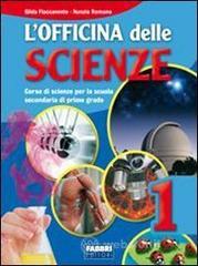 L' officina delle scienze. Per la Scuola media vol.3