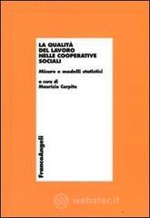 La qualità del lavoro nelle cooperative sociali. Misure e modelli statistici. E-book