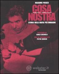 Cosa Nostra. Storia della mafia per immagini