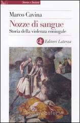 Nozze di sangue. Storia della violenza coniugale Nozze di sangue. Storia della violenza coniugale