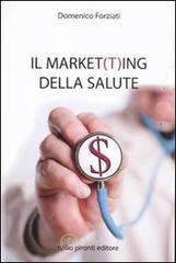 Il market(t)ing della salute Il market(t)ing della salute
