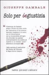 Solo per ingiustizia Solo per ingiustizia