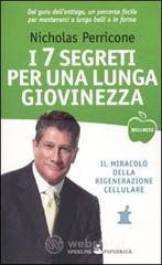 7 segreti per una lunga giovinezza 7 segreti per una lunga giovinezza