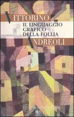 Il linguaggio grafico della follia