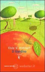 Il giardino Il giardino