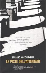 prezzo Le piste dell attentato in offerta su prezzi in promozione