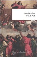 Dio e noi Dio e noi