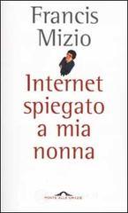 Internet spiegato a mia nonna