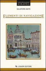 Elementi di navigazione. Per Ist. tecnici nautici