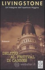prezzo Delitto al Festival di Cannes in offerta su prezzi in promozione