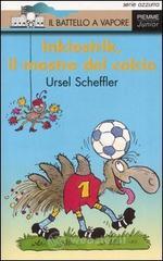 inkiostrik, il mostro del calcio