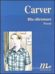 Blu oltremare. Testo inglese a fronte Blu oltremare. Testo inglese a fronte