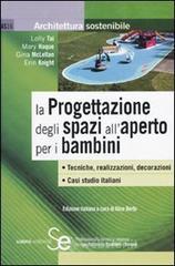 La Progettazione degli spazi allaperto per i bambini. E-book