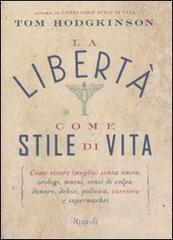 La libert� come stile di vita