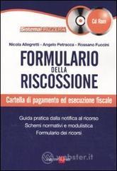 Formulario della riscossione. Cartella di pagamento ed esecuzione fiscale. Con CD-ROM