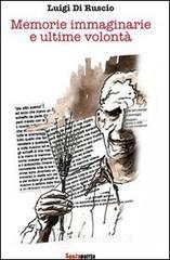 Memorie immaginarie e ultime volont�