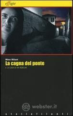 La cagna del ponte-La casa di via Robolini