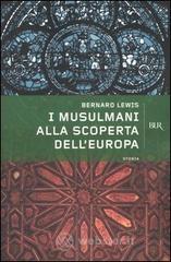 I musulmani alla scoperta dell'Europa I musulmani alla scoperta dell'Europa