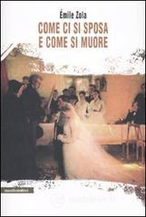 Come ci si sposa e come si muore Come ci si sposa e come si muore