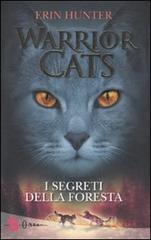 I segreti della foresta. Warrior cats I segreti della foresta. Warrior cats