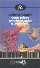 Come rubare un missile Cruise e vivere felici Come rubare un missile Cruise e vivere felici