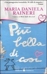 Più bella di così Più bella di così
