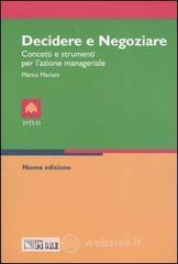 Decidere e negoziare. Concetti e strumenti per l'azione manageriale