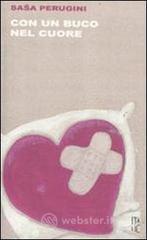 Con un buco nel cuore