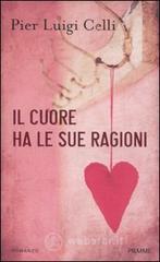 Il cuore ha le sue ragioni Il cuore ha le sue ragioni