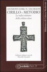 Cirillo e Metodio. Le radici cristiane della cultura slava