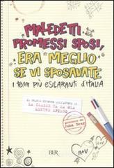 Maledetti Promessi Sposi, era meglio se vi sposavate. I temi pi� esilaranti d'Italia