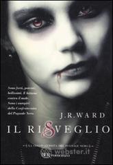 Il risveglio. La confraternita del pugnale nero vol.1