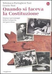 Quando si faceva la Costituzione. Storia e personaggi della Comunit� del porcellino