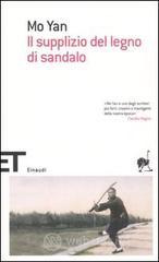 Il supplizio del legno di sandalo Il supplizio del legno di sandalo