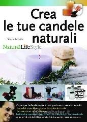Crea le tue candele naturali Crea le tue candele naturali