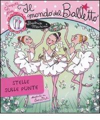 Il mondo del balletto. Stelle sulle punte. Scarpette rosa