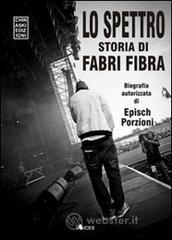 Lo spettro. La storia di Fabri Fibra