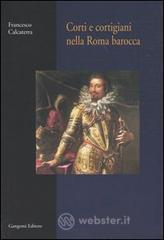 Corti e cortigiani nella Roma barocca. E-book
