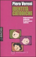 Identit� catodiche. Rappresentazioni mediatiche di appartenenze collettive