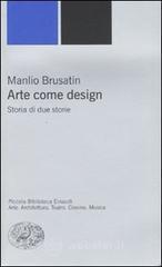 prezzi e offerte Arte come design. Storia di due storie su prezzi in promozione